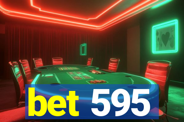 bet 595